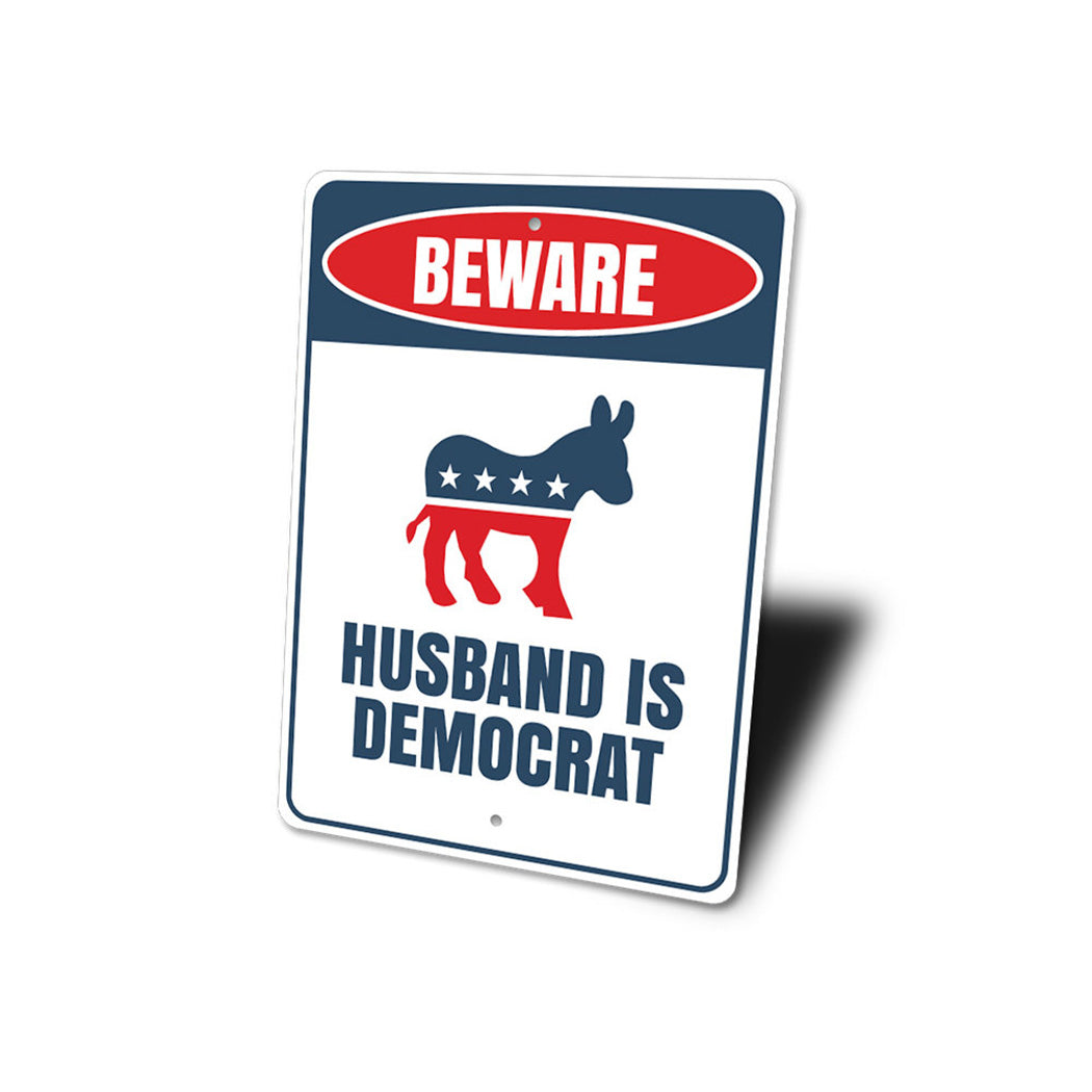 Democrat Husband Sign