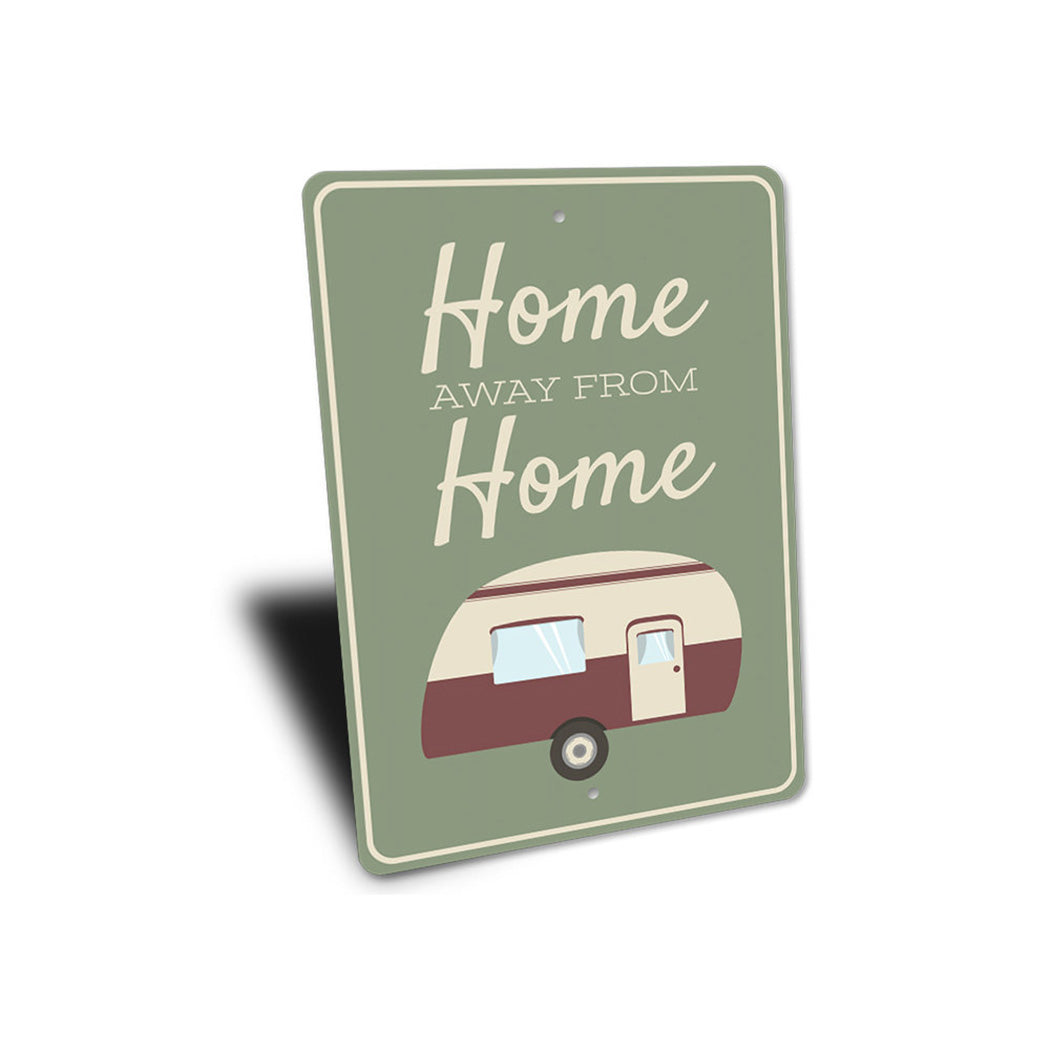 Home Away from Home Sign
