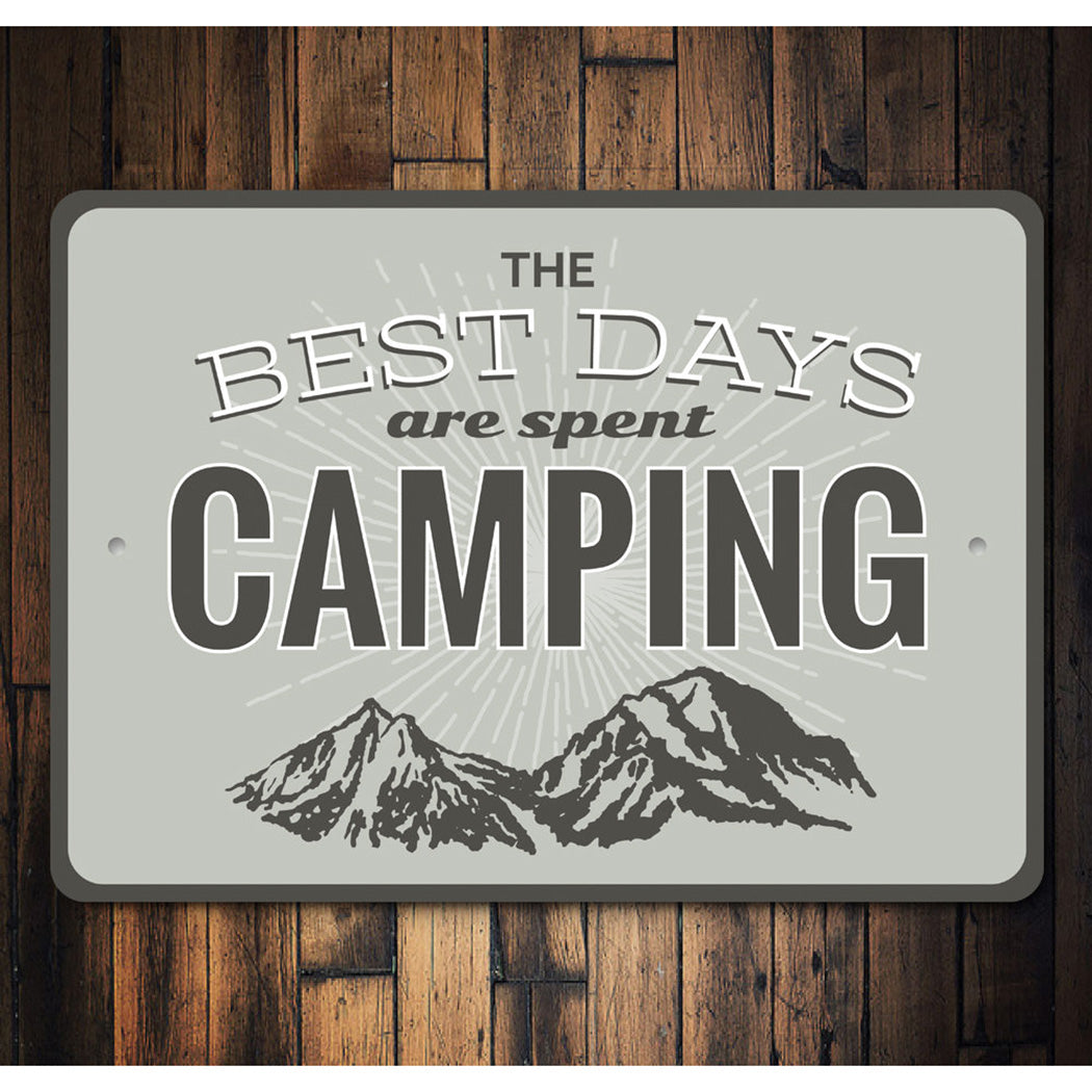 Best Days are Spent Camping Sign