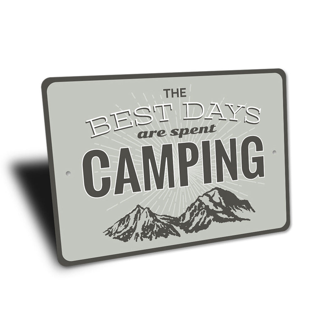 Best Days are Spent Camping Sign