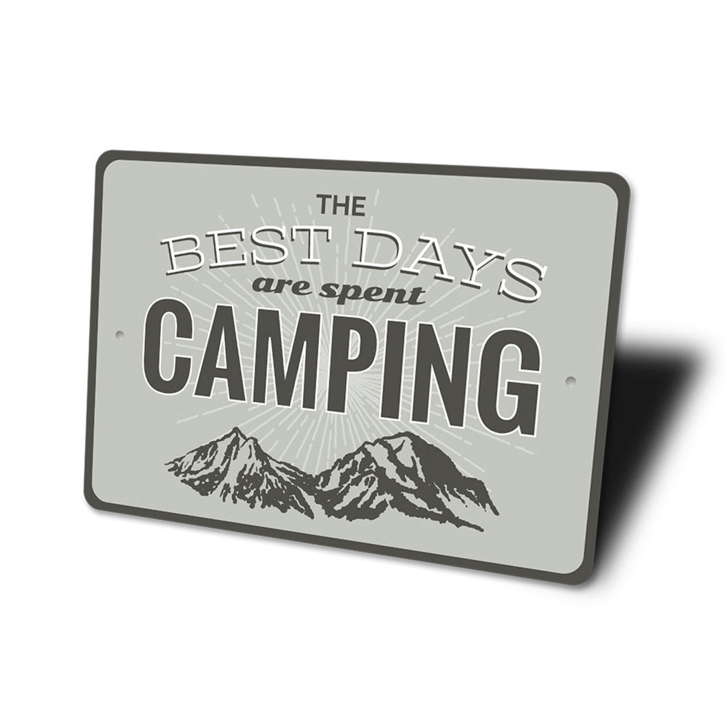 Best Days are Spent Camping Sign