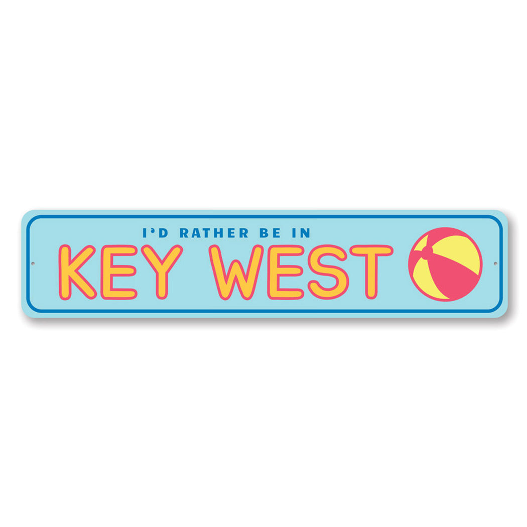 Rather Be in Key West Metal Sign