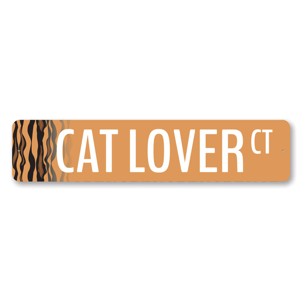 Cat Lover Street Metal Sign