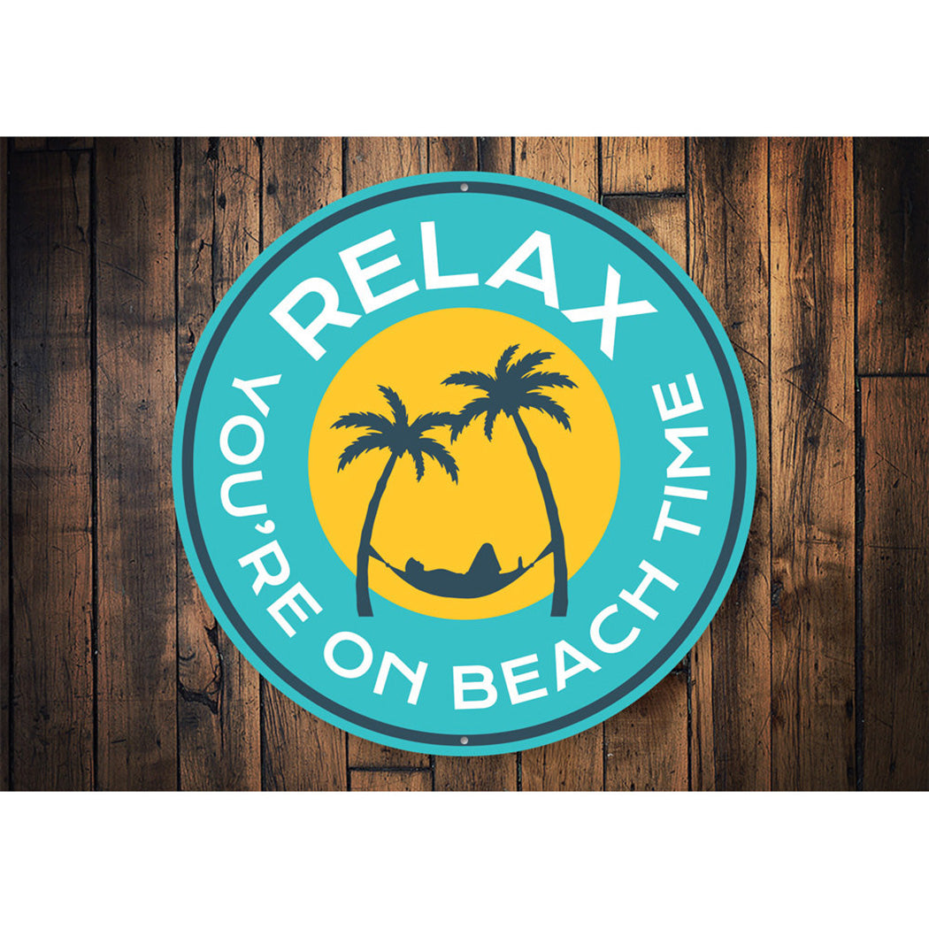 Relax On Beach Time Sign Aluminum Sign