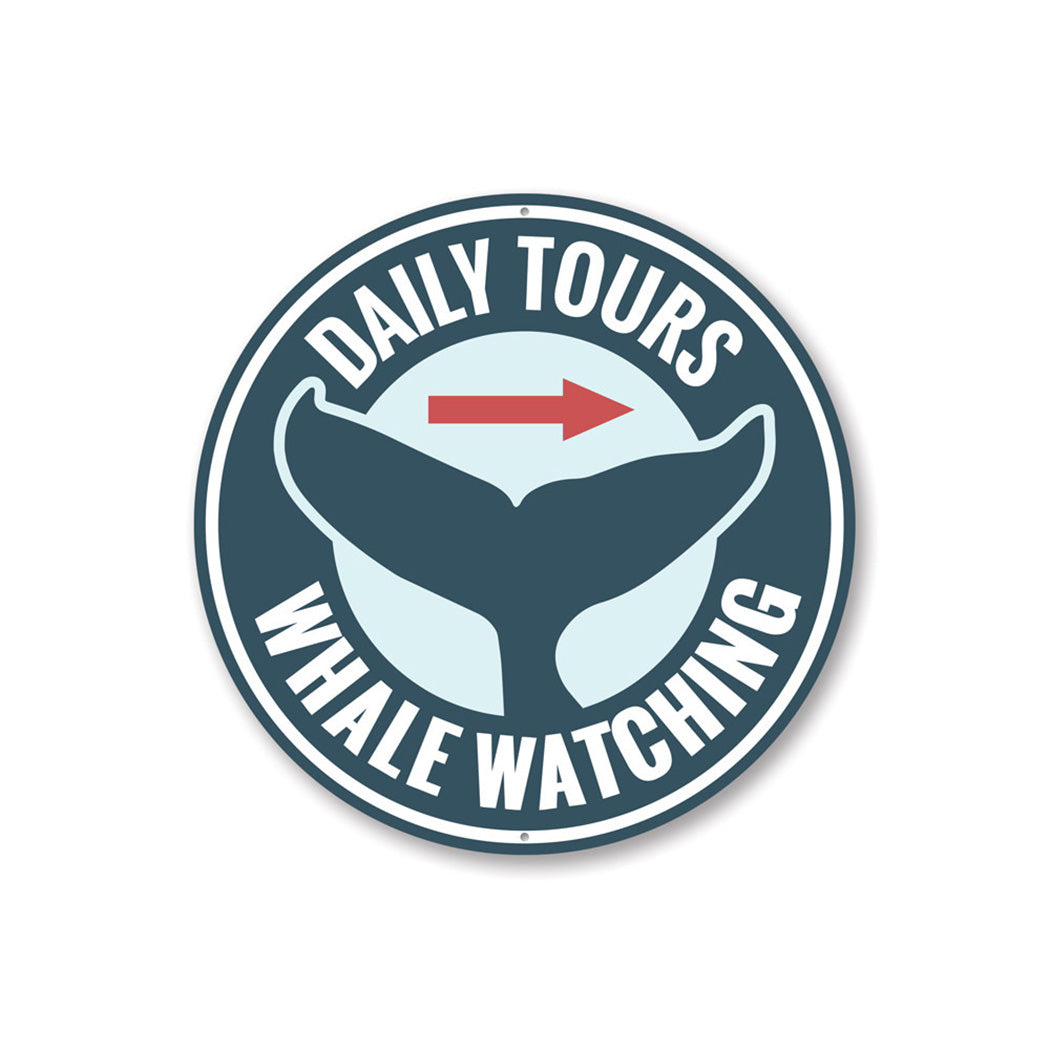 Daily Whale Watching Sign Aluminum Sign