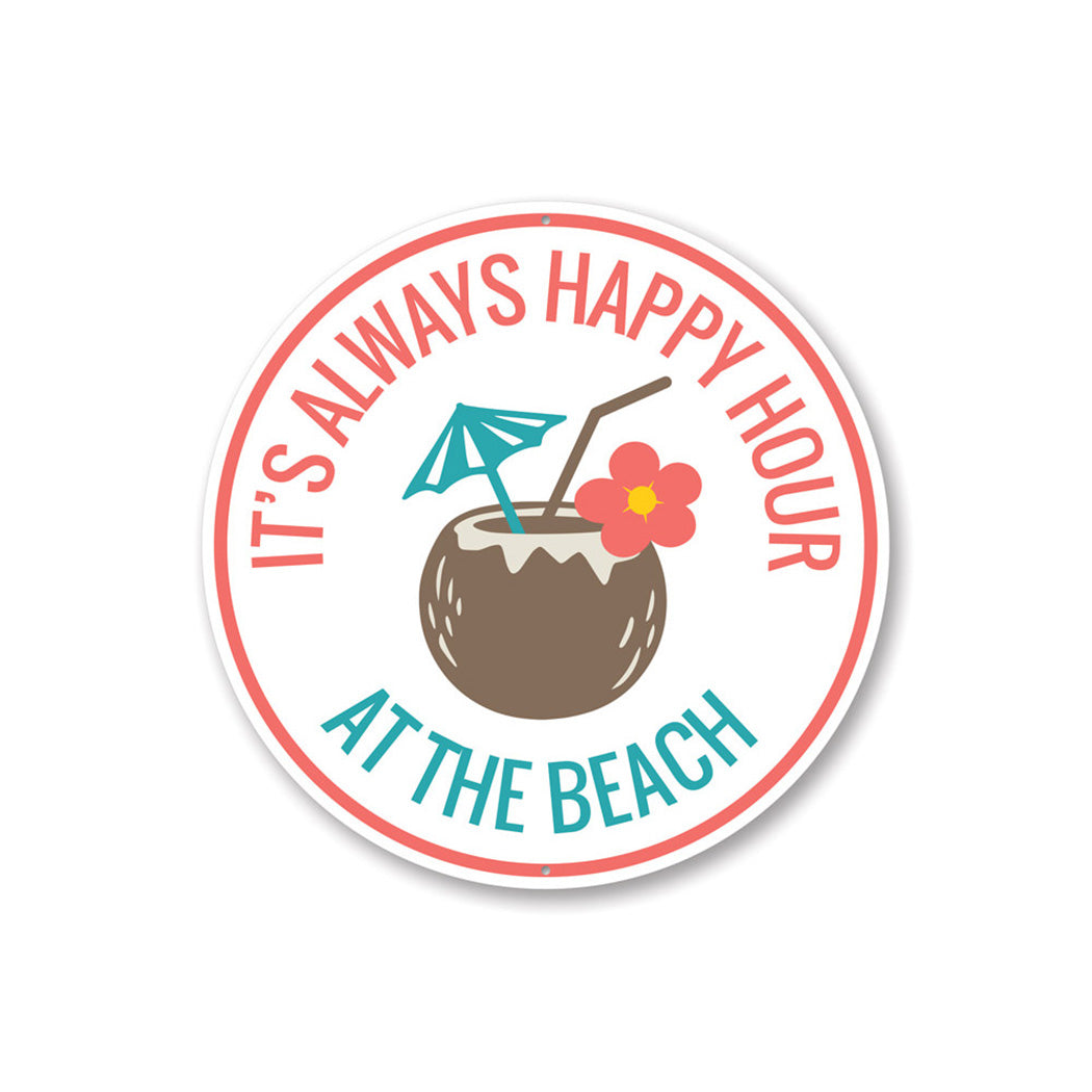 Happy Hour Beach Sign Aluminum Sign