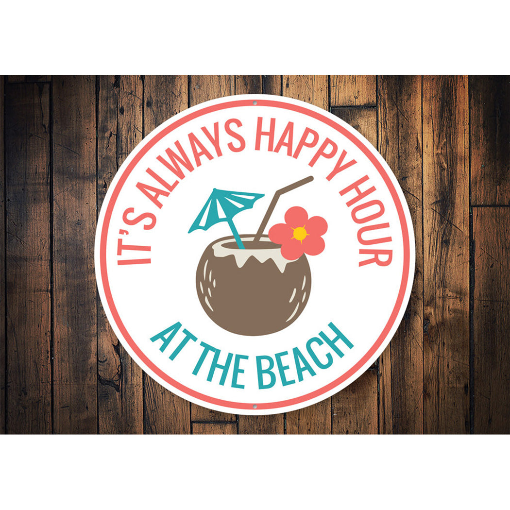 Happy Hour Beach Sign Aluminum Sign