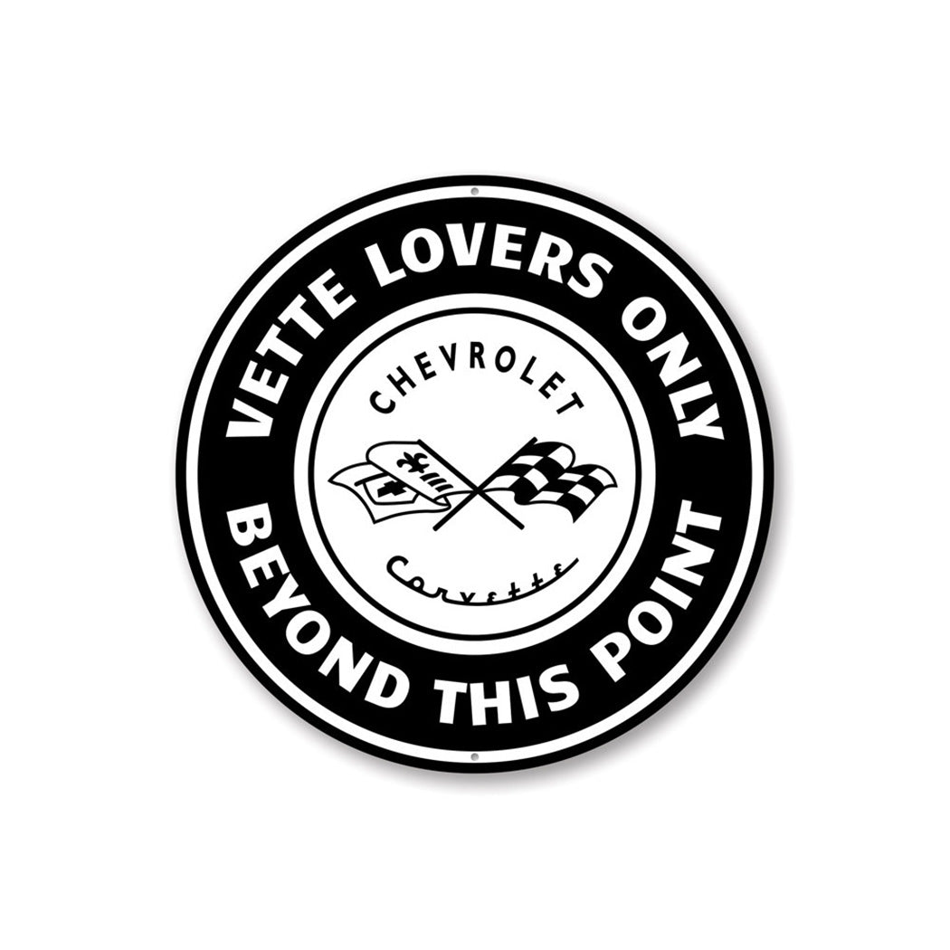 Vette Lovers Only Car Sign Aluminum Sign