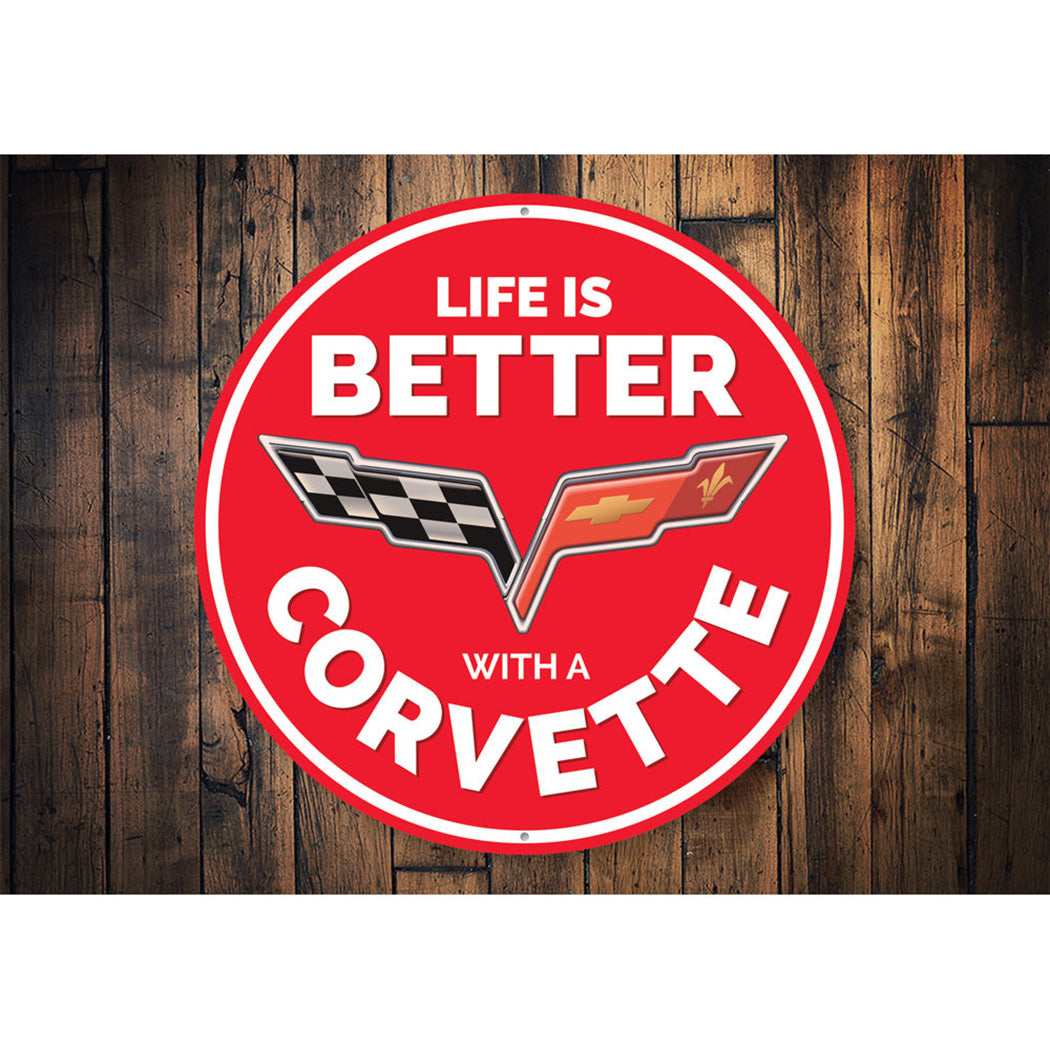 Life is Better With a Corvette Car Sign Aluminum Sign
