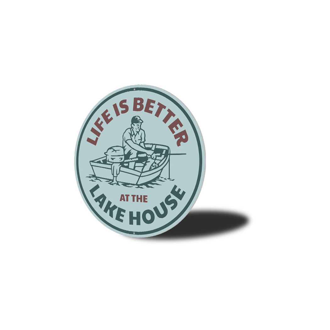 Life is Better at the Lake House Metal Sign