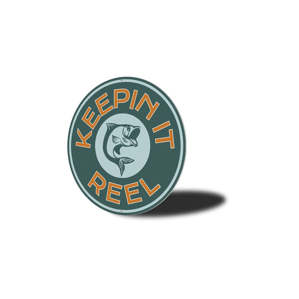 Keepin it Reel Metal Sign