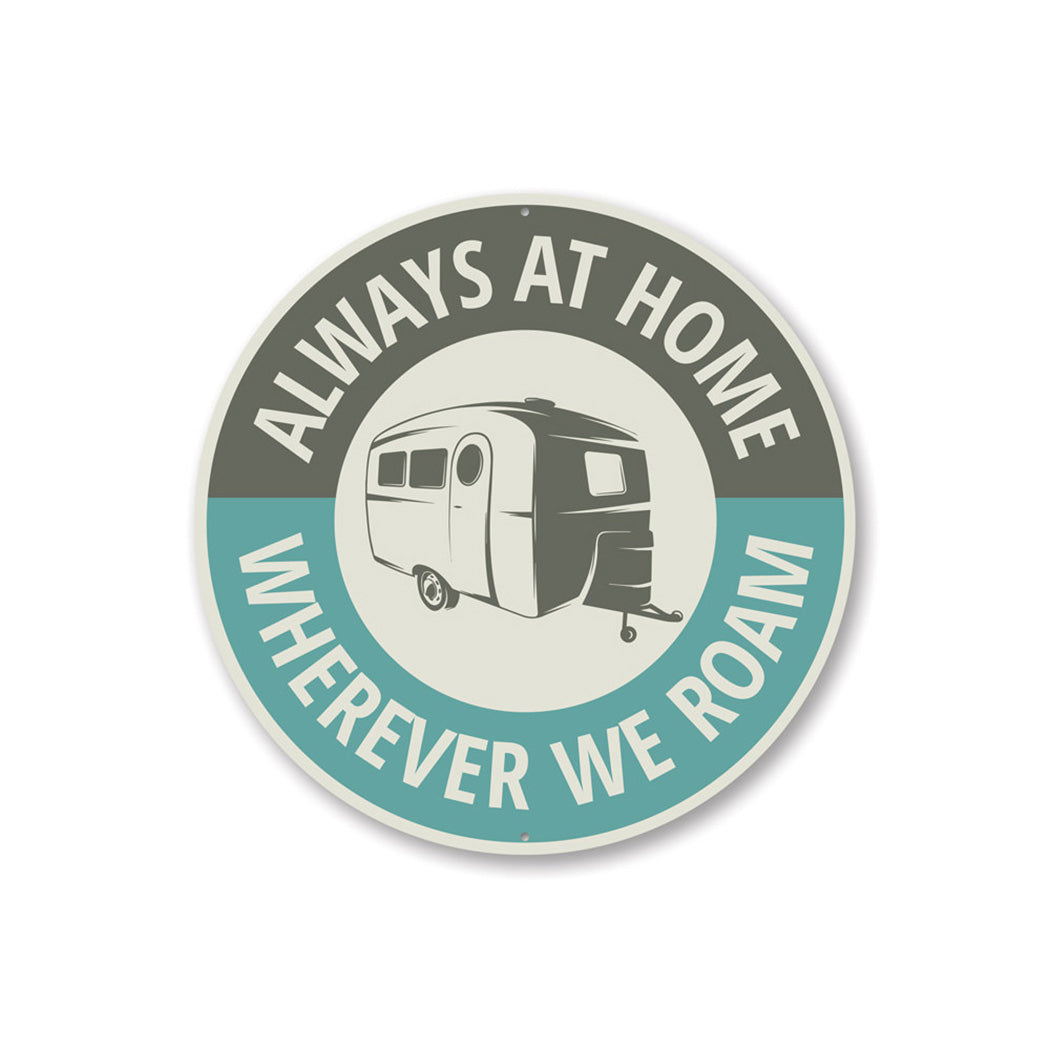 Home Camper Sign Aluminum Sign