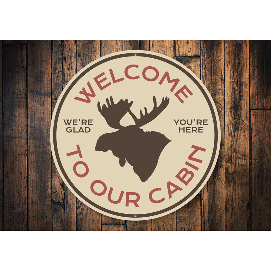 Moose Cabin Welcome Sign Aluminum Sign