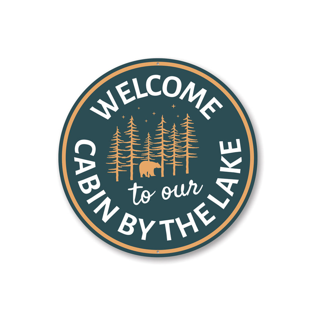 Lake Cabin Welcome Sign Aluminum Sign