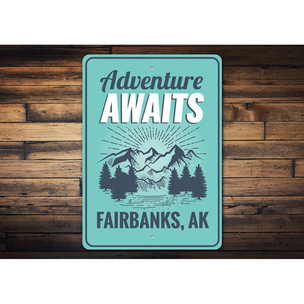 Adventure Awaits Sign