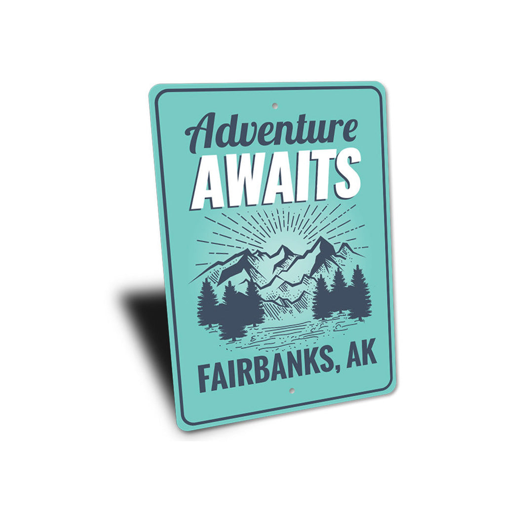 Adventure Awaits Sign