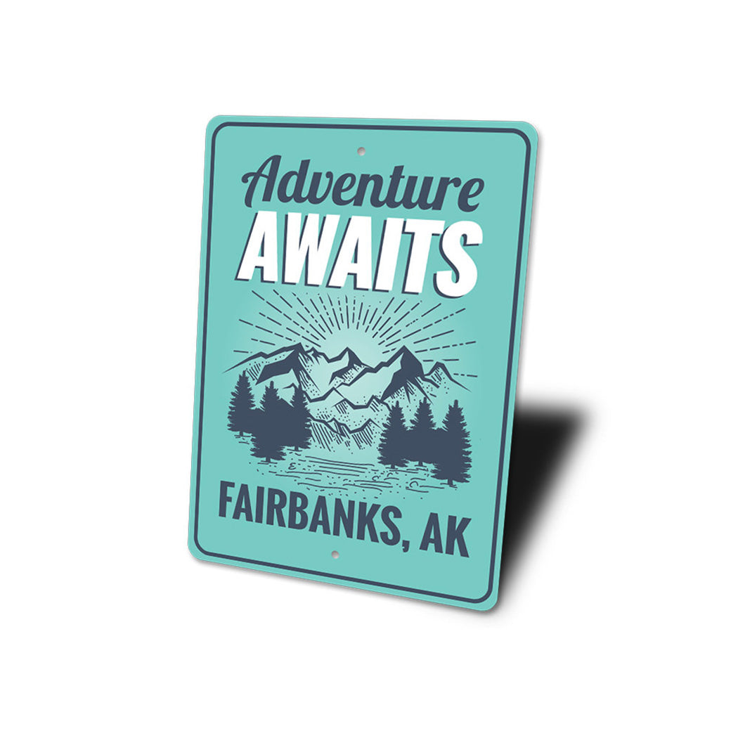 Adventure Awaits Sign