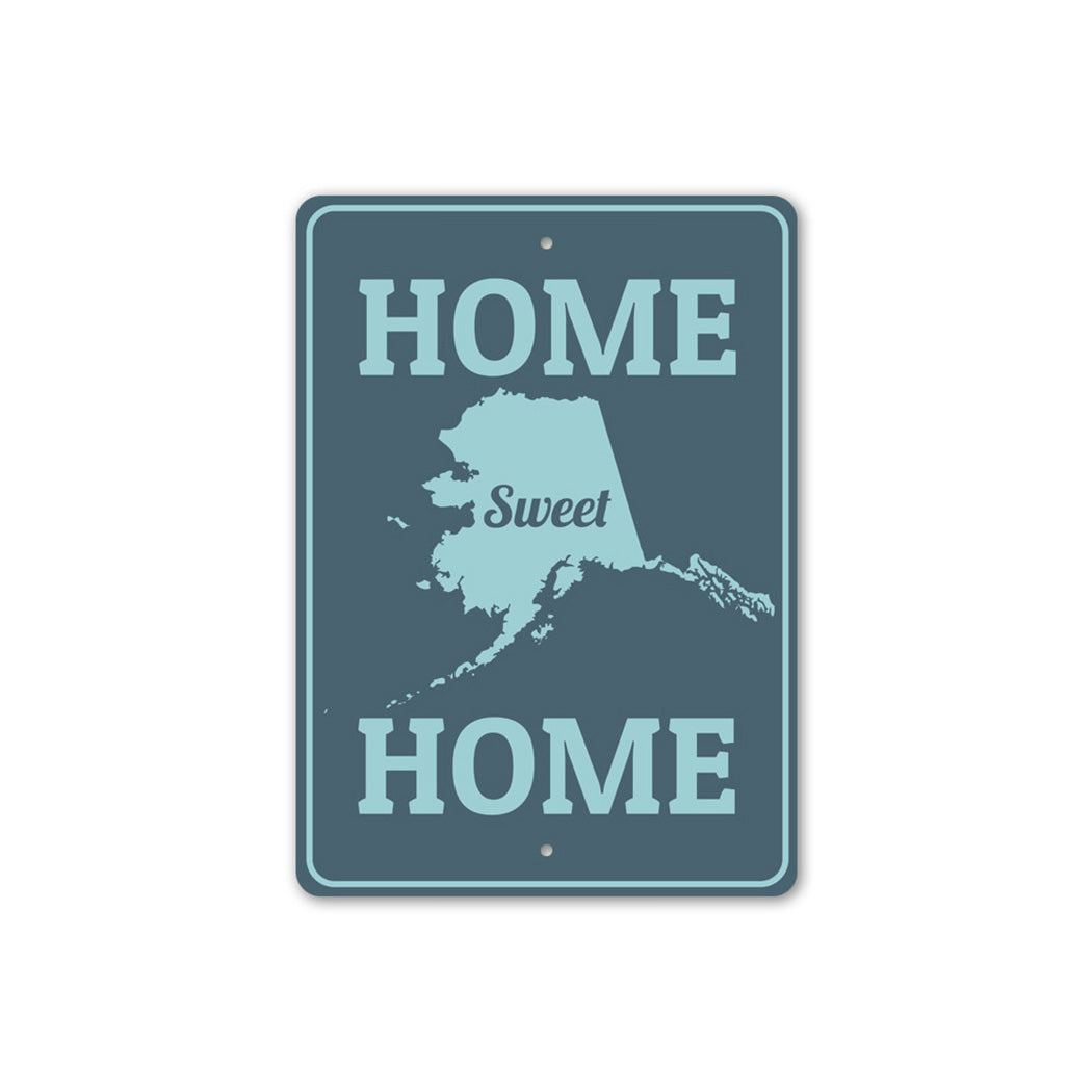 Home Sweet Home Alaska Sign
