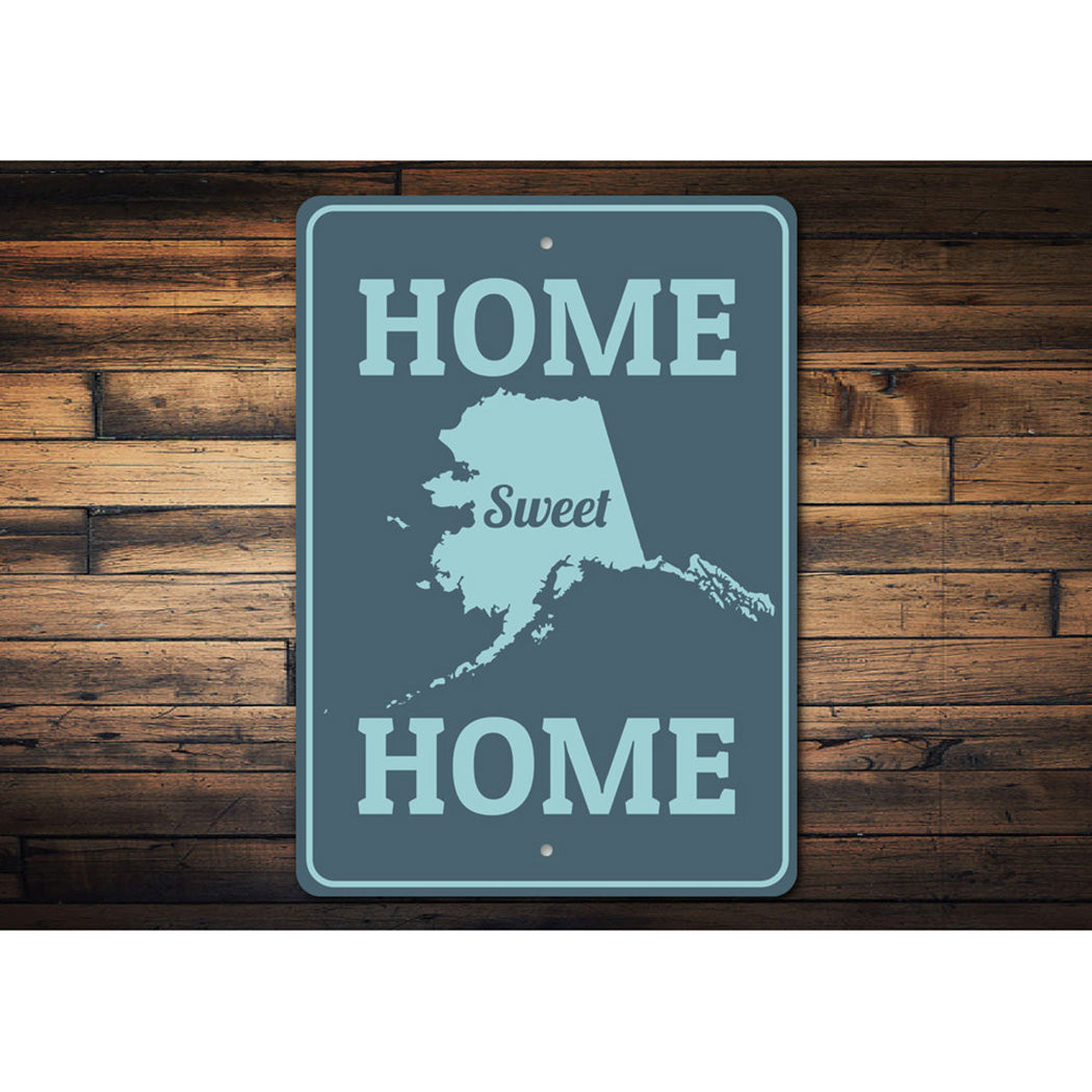 Home Sweet Home Alaska Sign