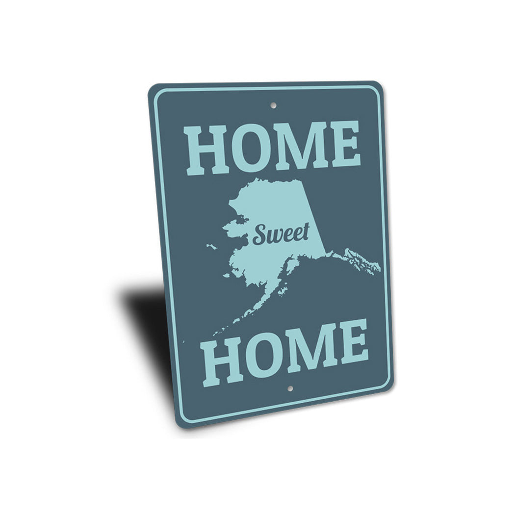 Home Sweet Home Alaska Sign