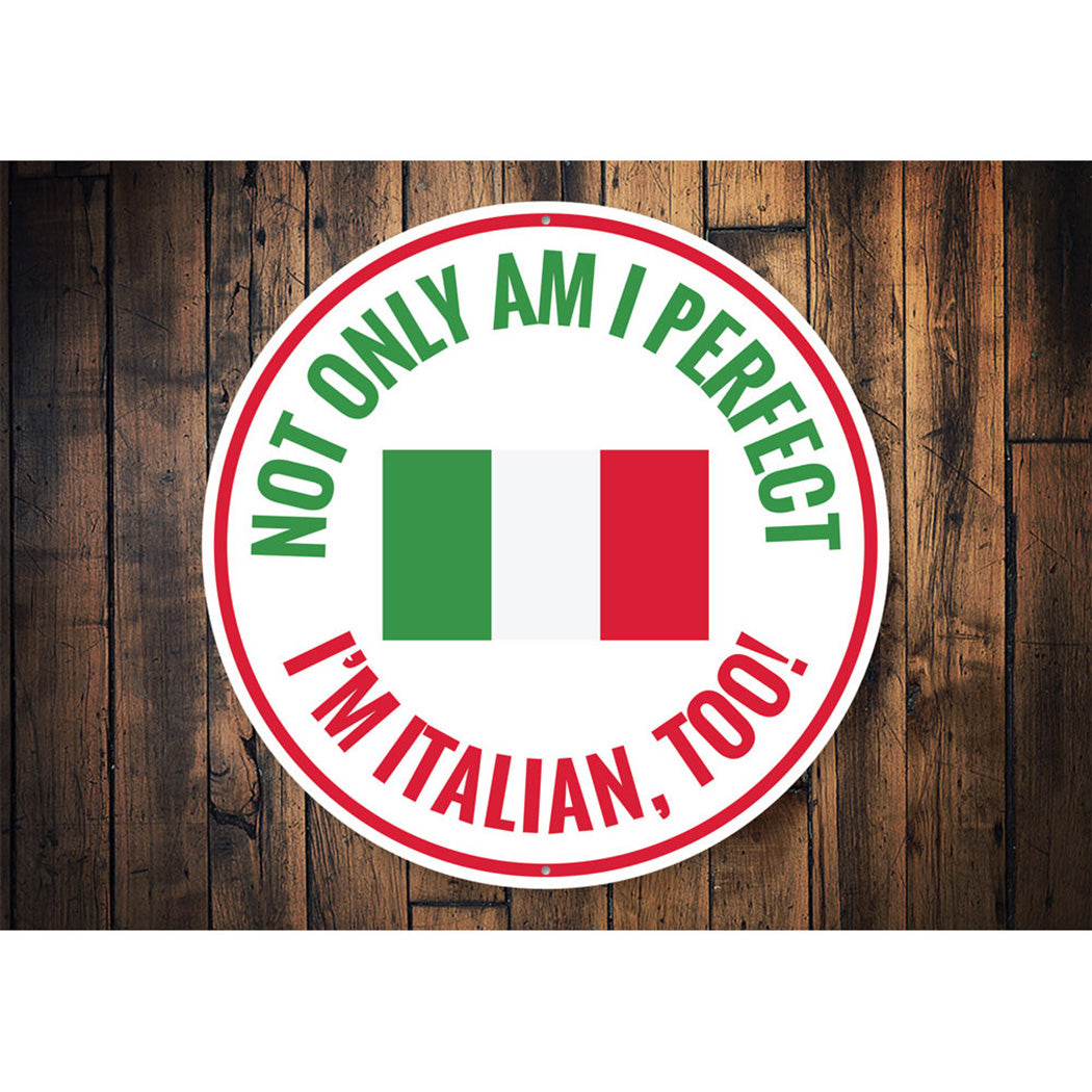 Funny Italian Circle Sign Aluminum Sign
