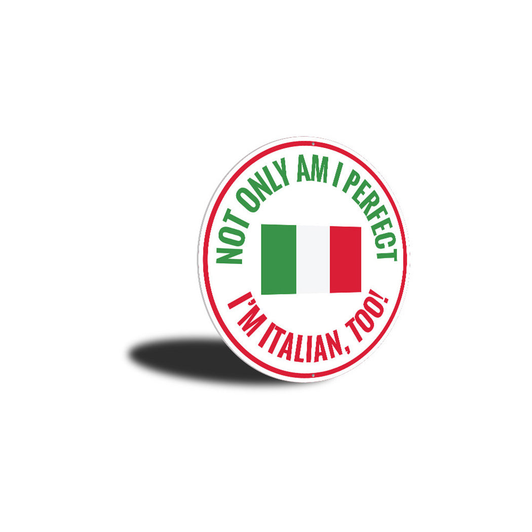 Funny Italian Circle Sign Aluminum Sign