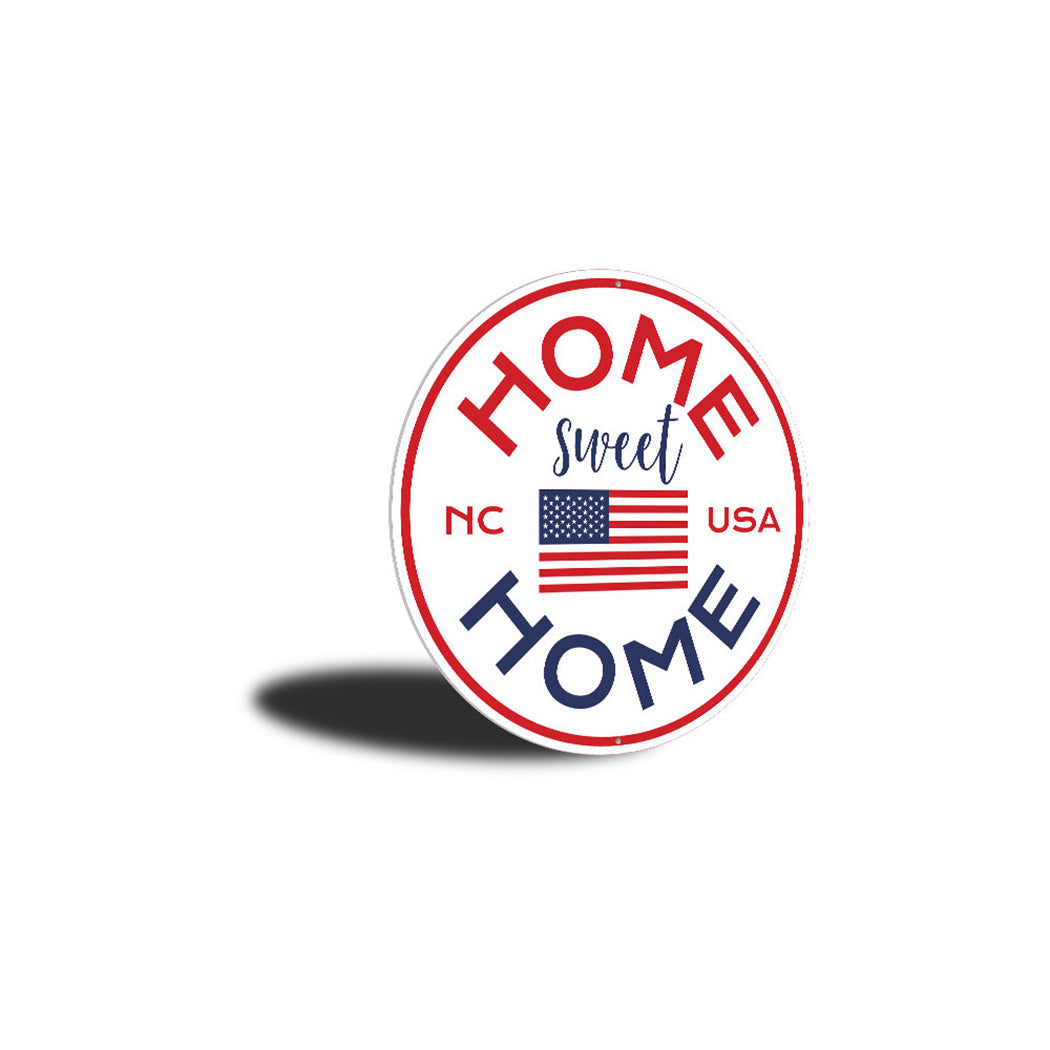 Home Sweet Home Circle Sign Aluminum Sign