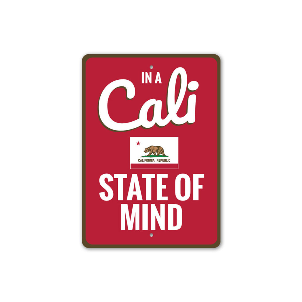 Cali State of Mind Sign