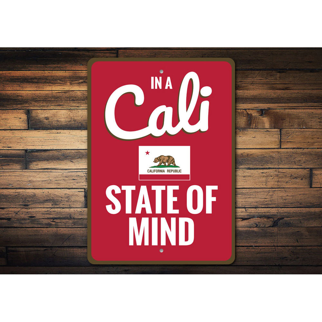 Cali State of Mind Sign