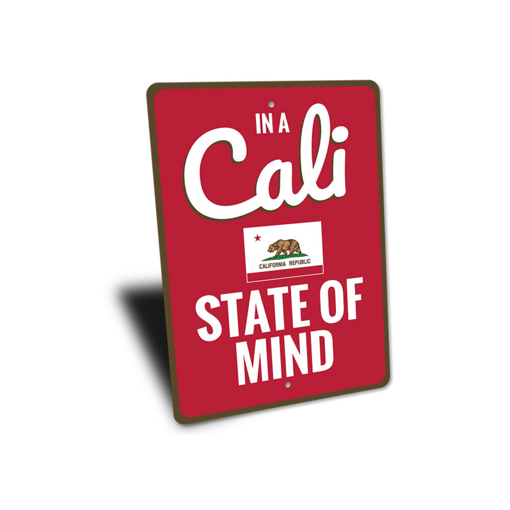 Cali State of Mind Sign