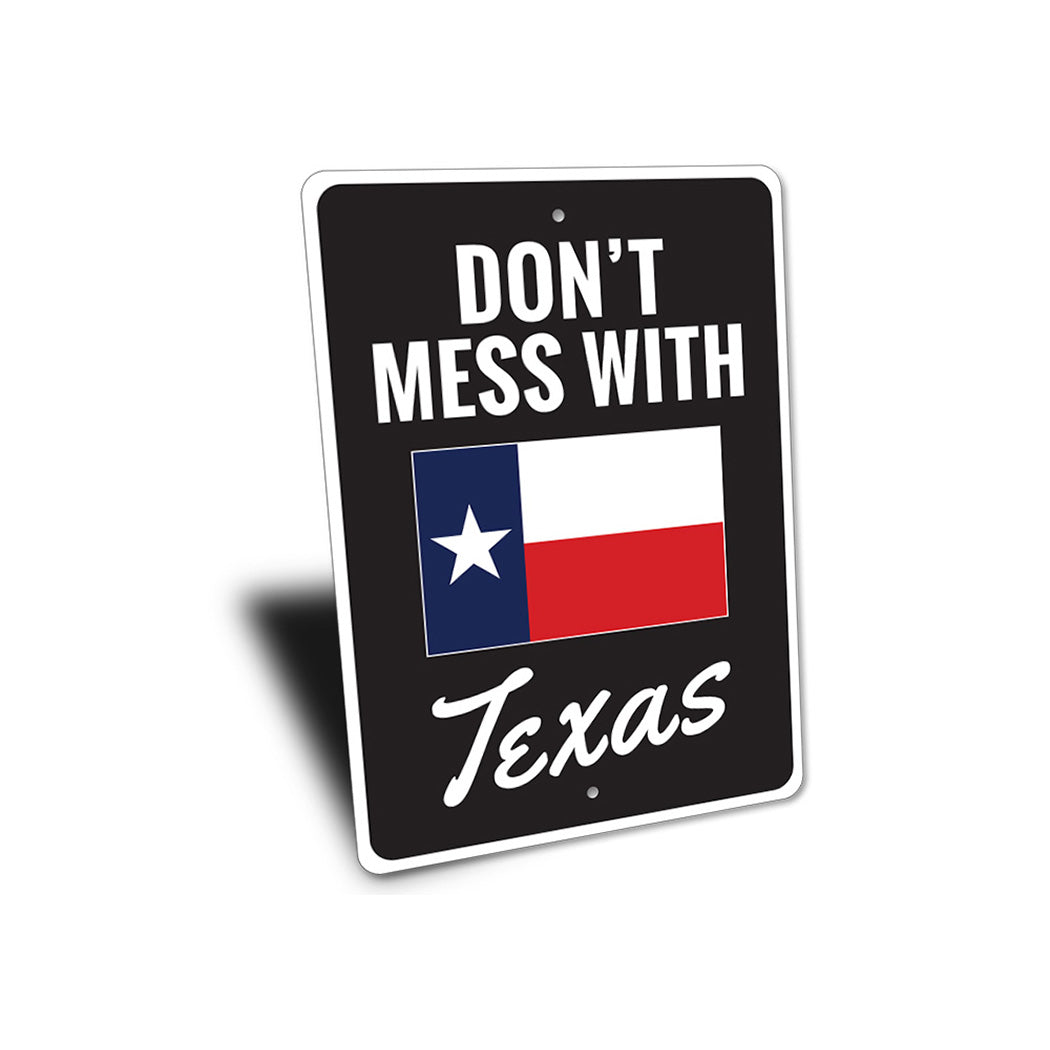 Don't Mess With Texas Decorative Flag Sign, Funny Home Sign, Patriotic Sign