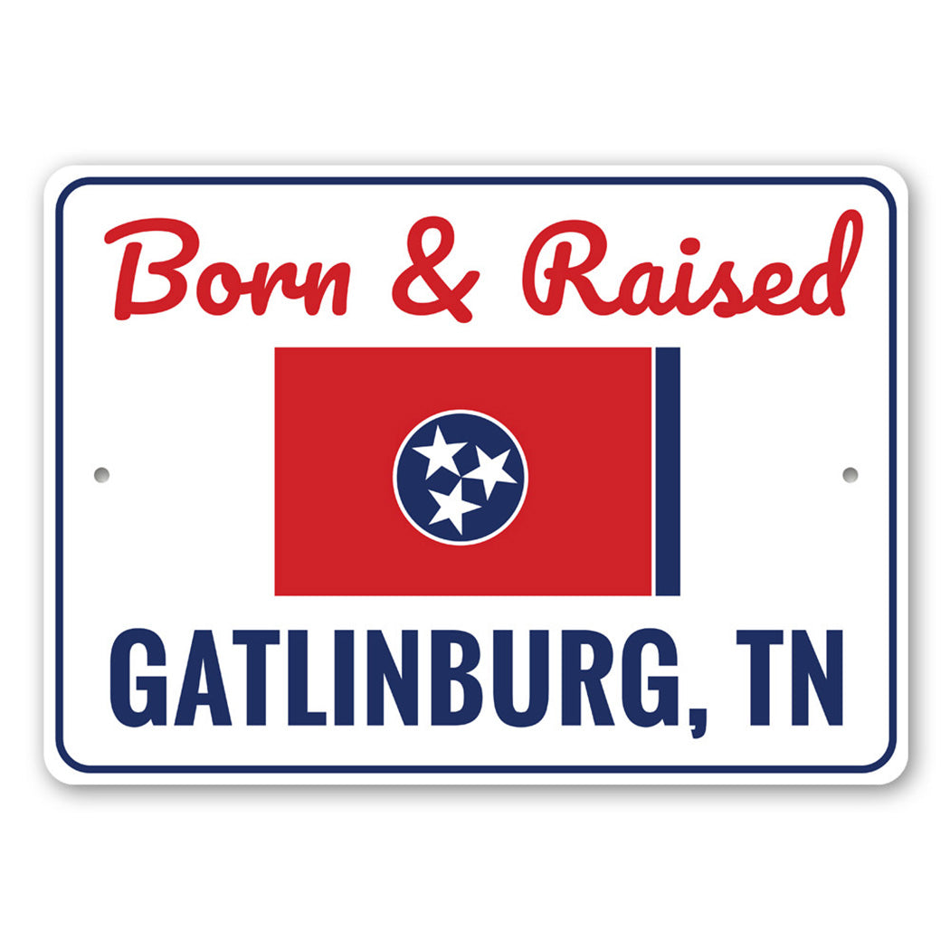 Born and Raised Tennessee Sign