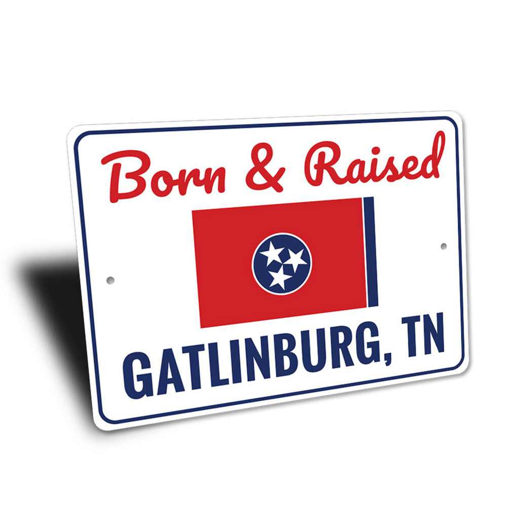 Born and Raised Tennessee Sign