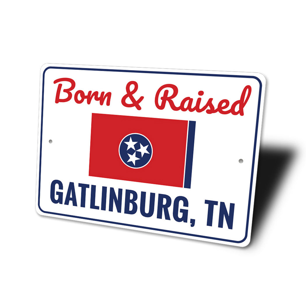 Born and Raised Tennessee Sign