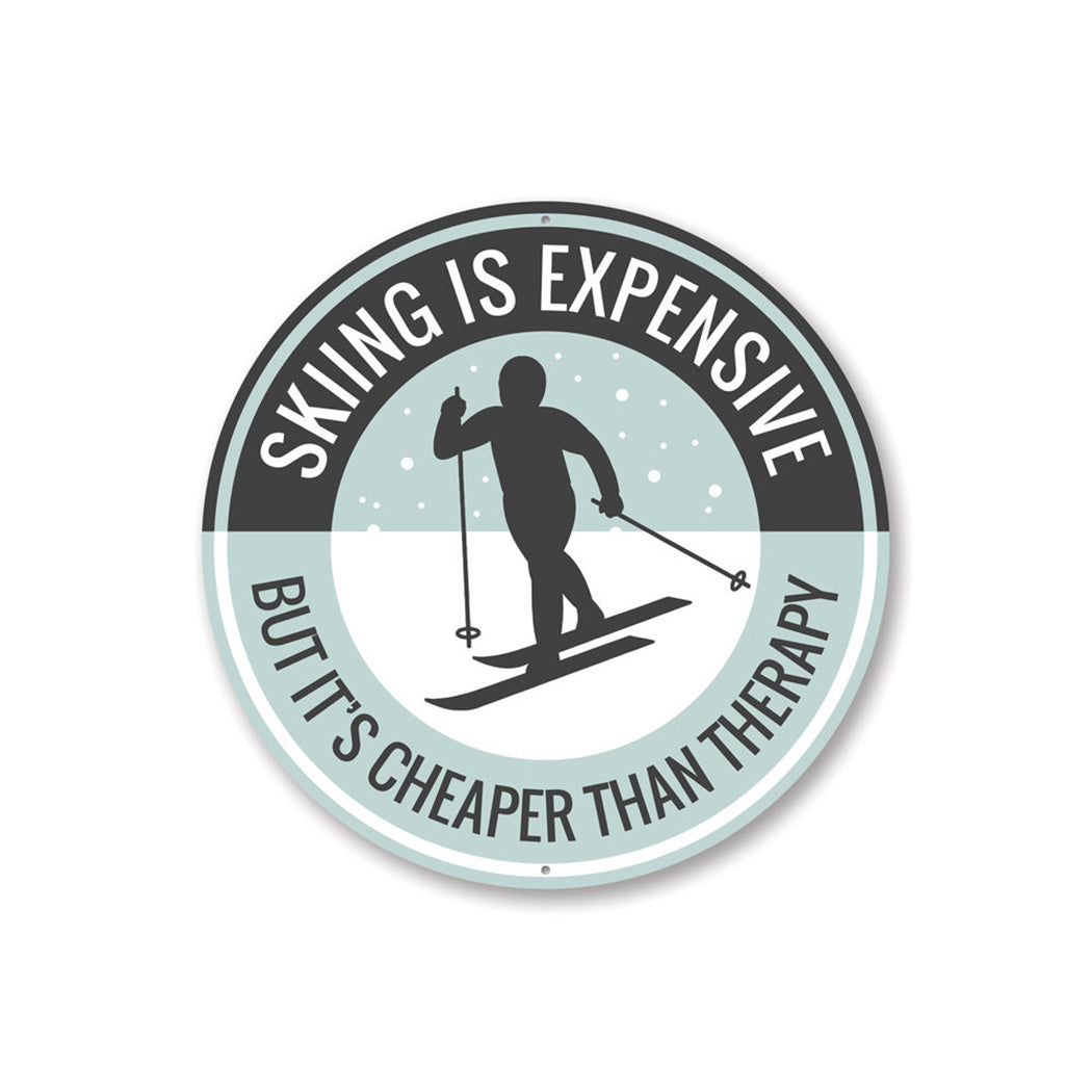 Witty Skiing Sign Aluminum Sign