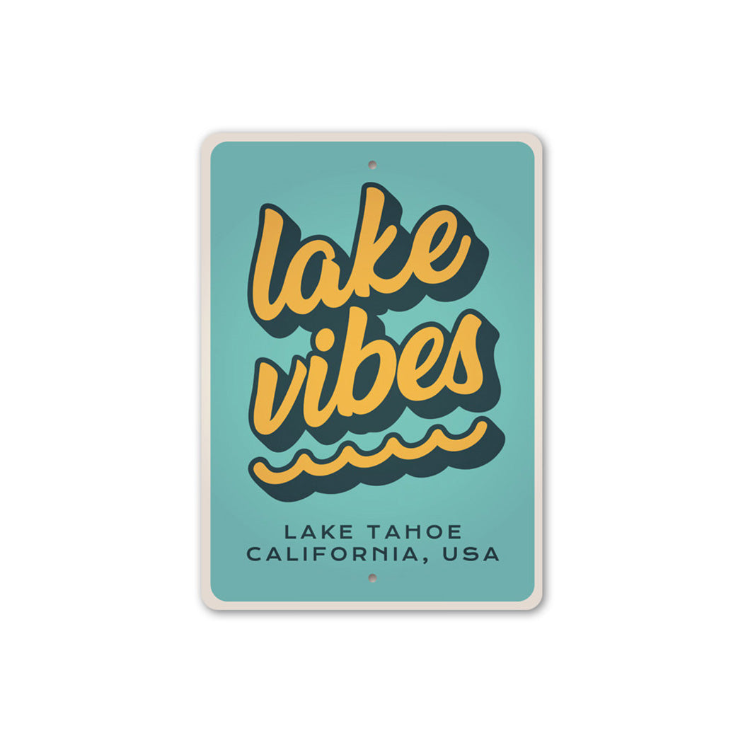 Lake Vibes Sign