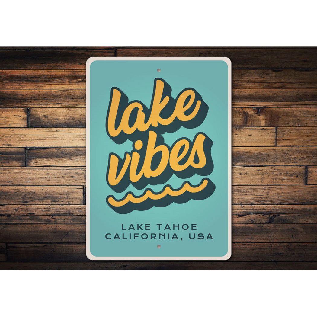 Lake Vibes Sign