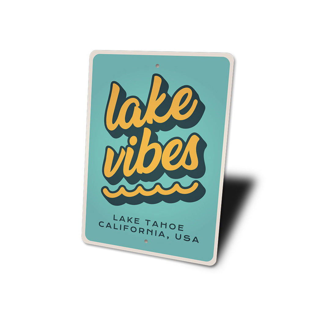 Lake Vibes Sign