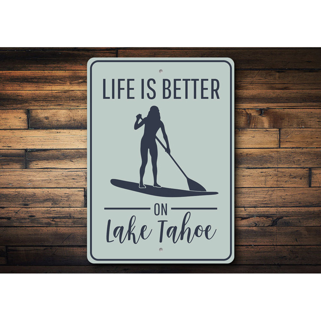 Life is Better on Lake Tahoe Sign