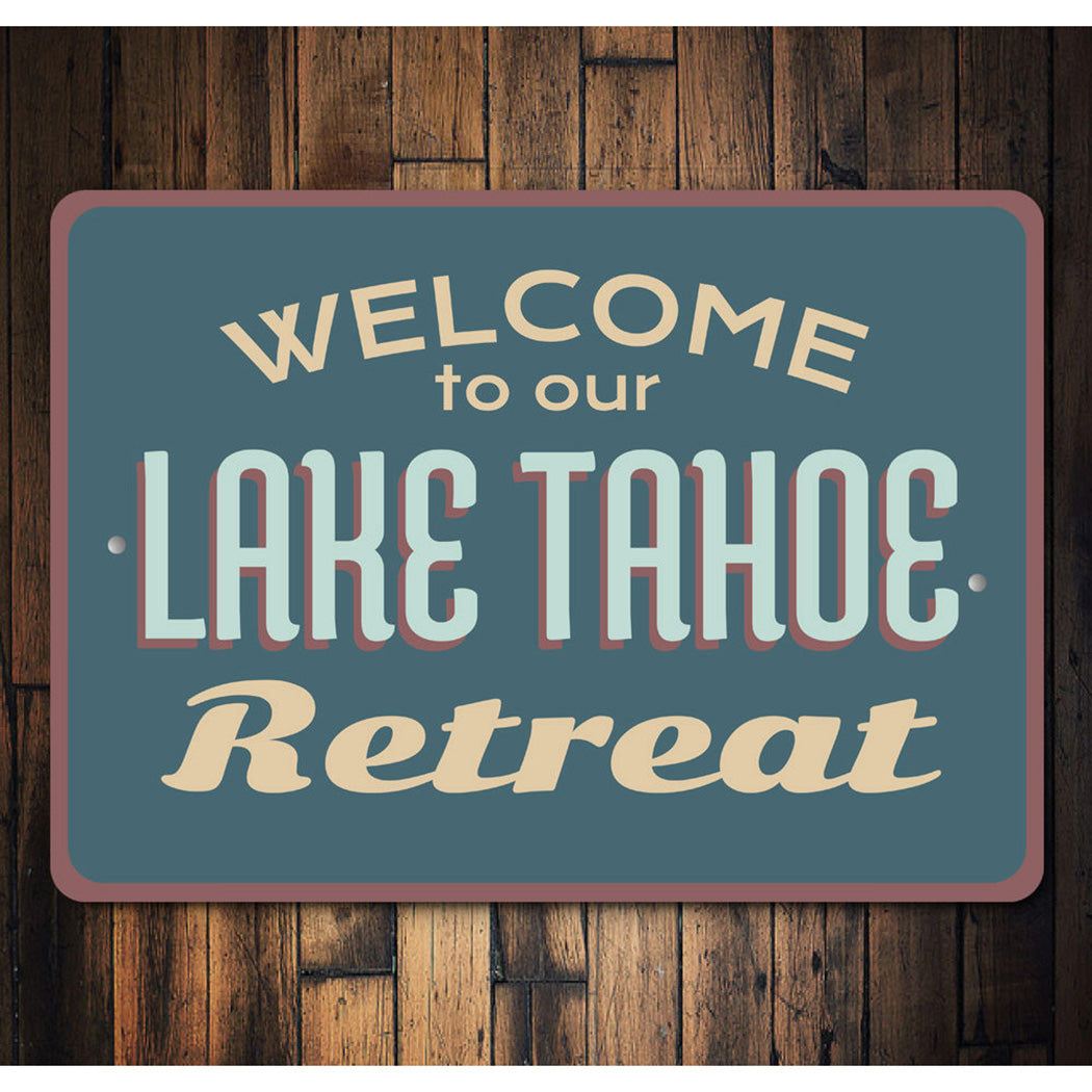 Lake Tahoe Retreat Sign