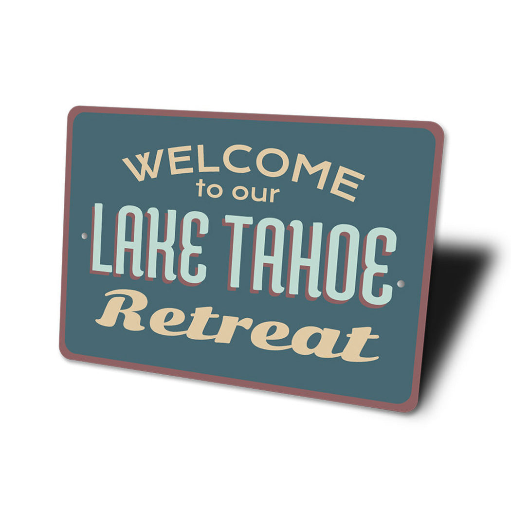 Lake Tahoe Retreat Sign