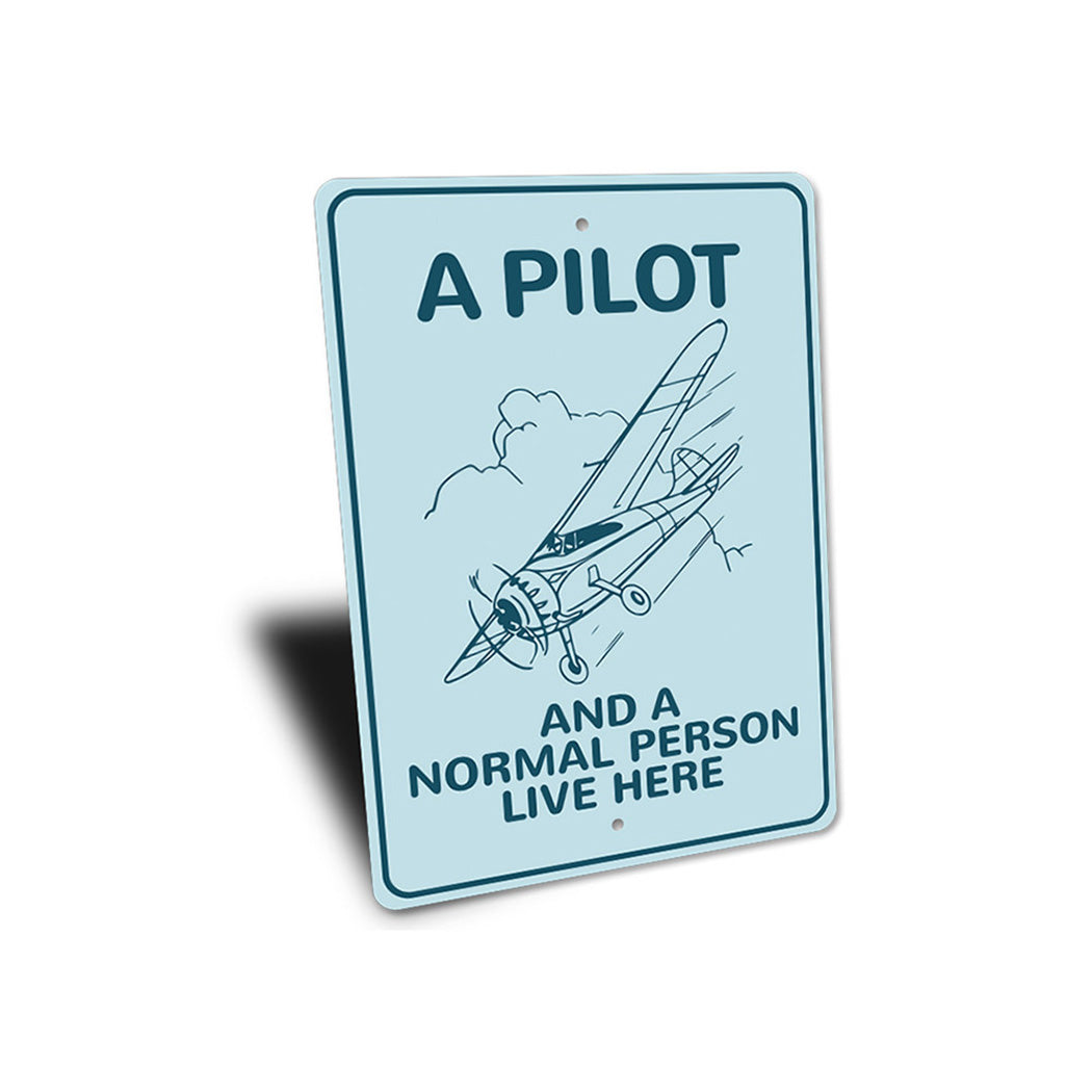 A Pilot Lives Here Aviation Sign
