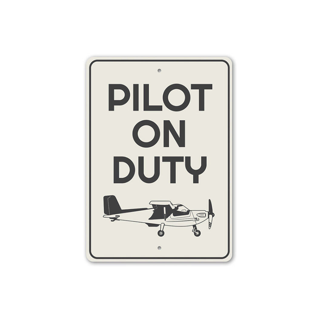 Pilot on Duty Plane Sign