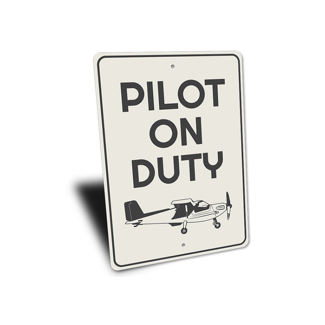 Pilot on Duty Plane Sign
