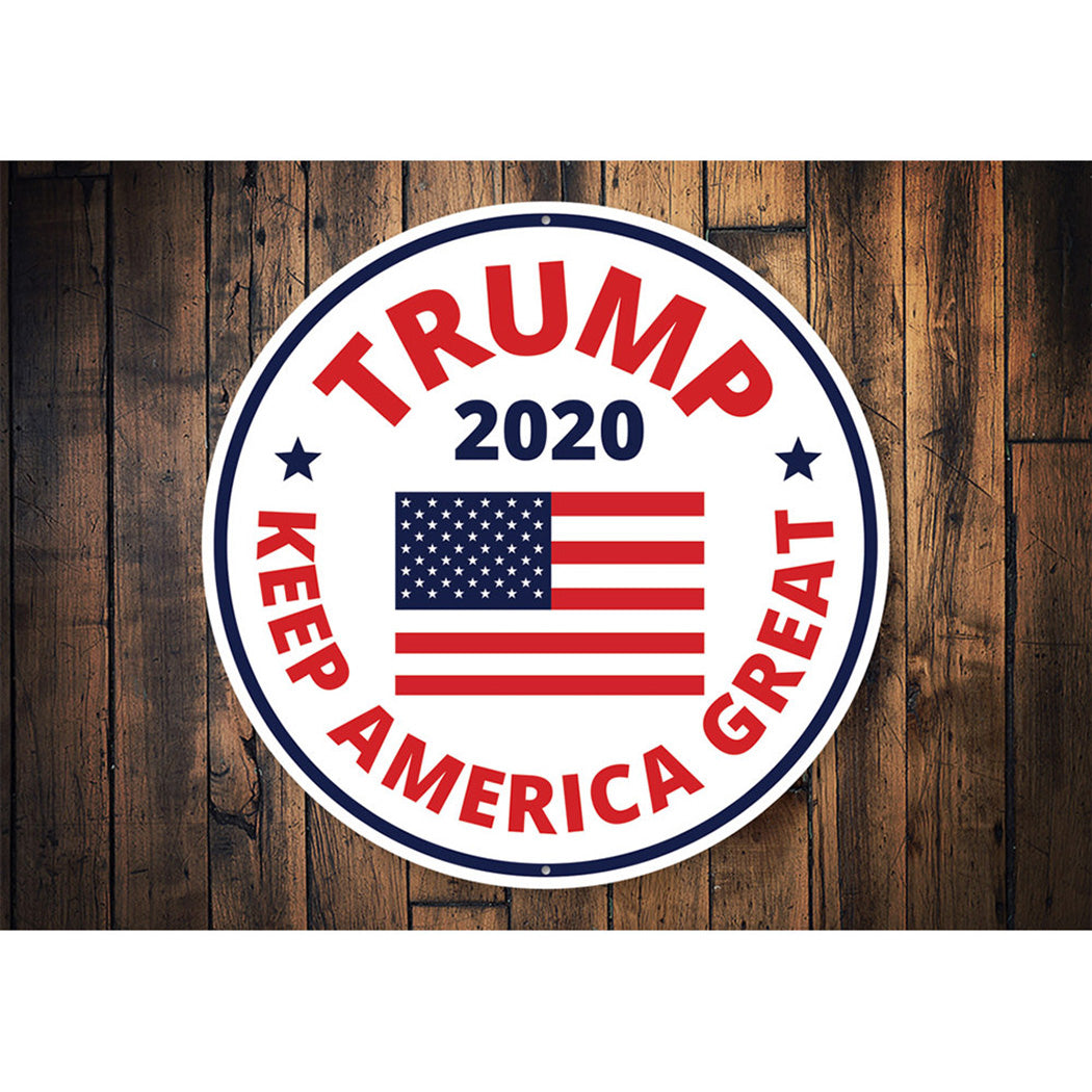 Trump 2020 Keep America Great USA Flag Aluminum Sign