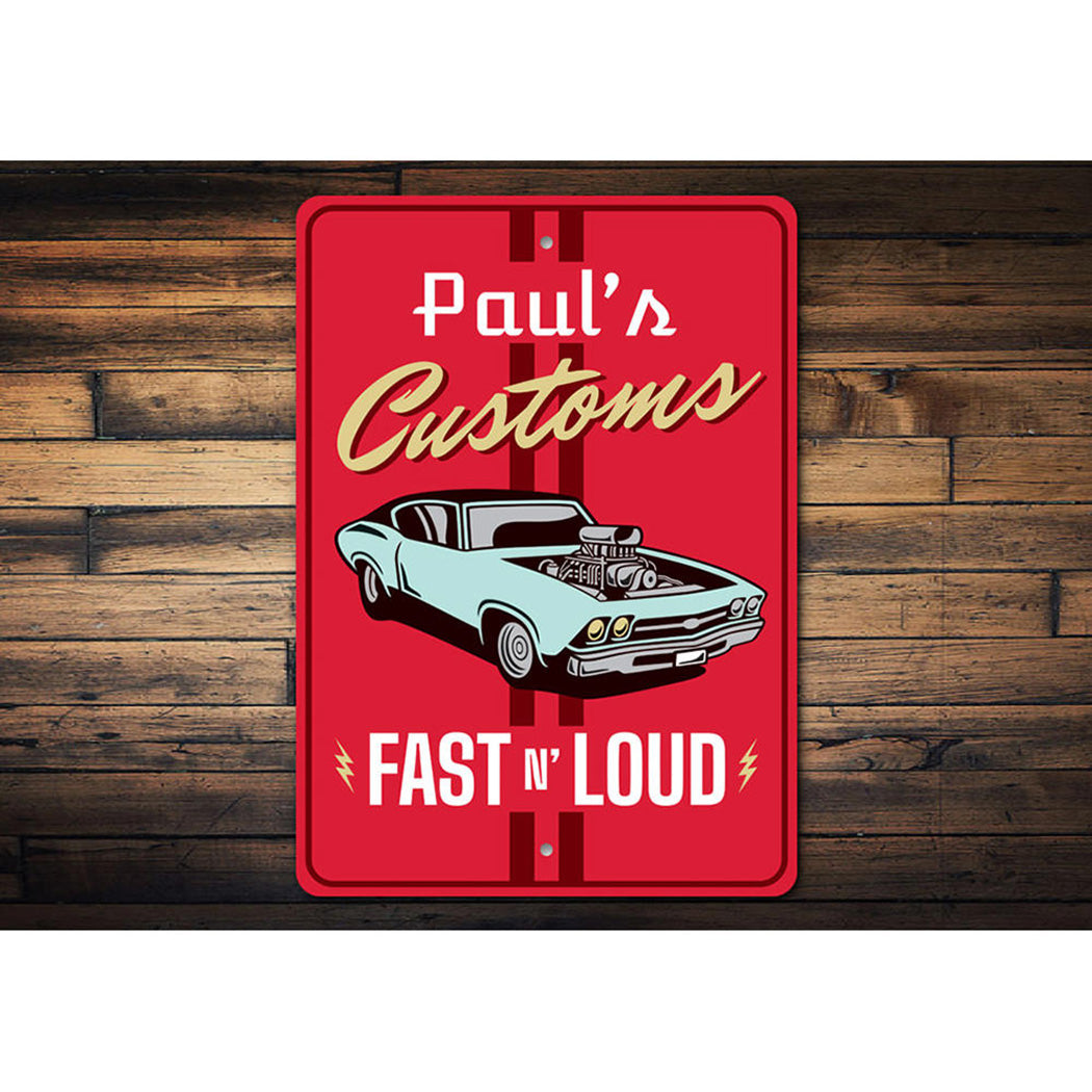 Fast and Loud Customs Speed Shop Sign