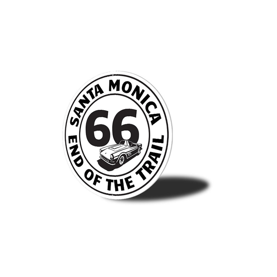Route 66 End of the Trail Santa Monica Metal Sign
