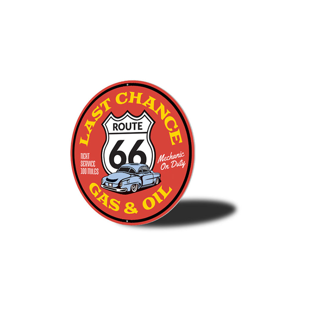 Last Chance Gas and Oil on Route 66 Metal Sign