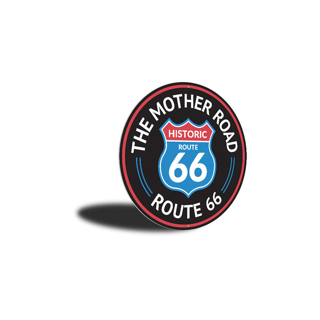 The Mother Road Historic Route 66 Sign Aluminum Sign