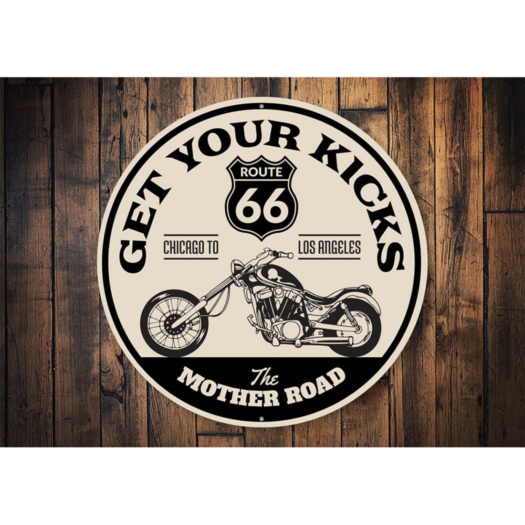 Get Your Kicks The Mother Road Route 66 Sign Aluminum Sign